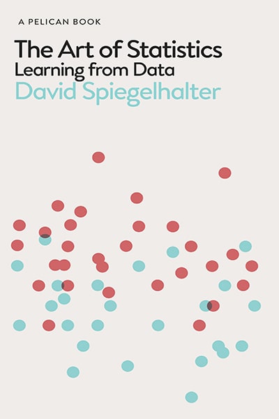 The Art of Statistics Learning from Data