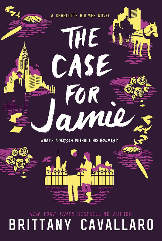 The Case for Jamie (Charlotte Holmes Novel, 3) by Brittany Cavallaro book cover