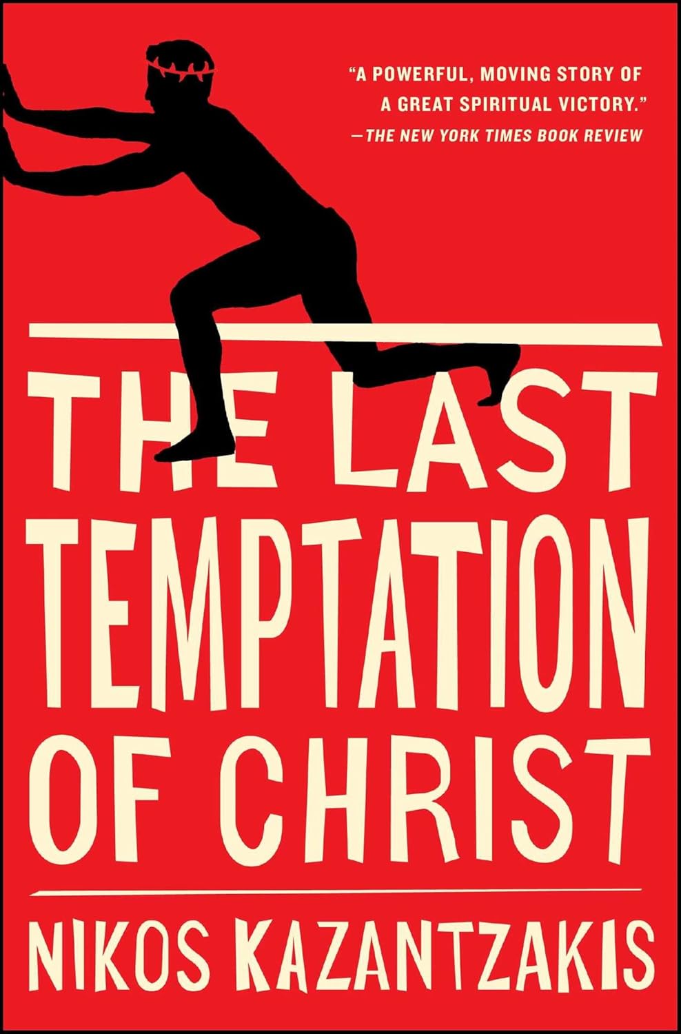 The Last Temptation of Christ Novel by Nikos Kazantzakis