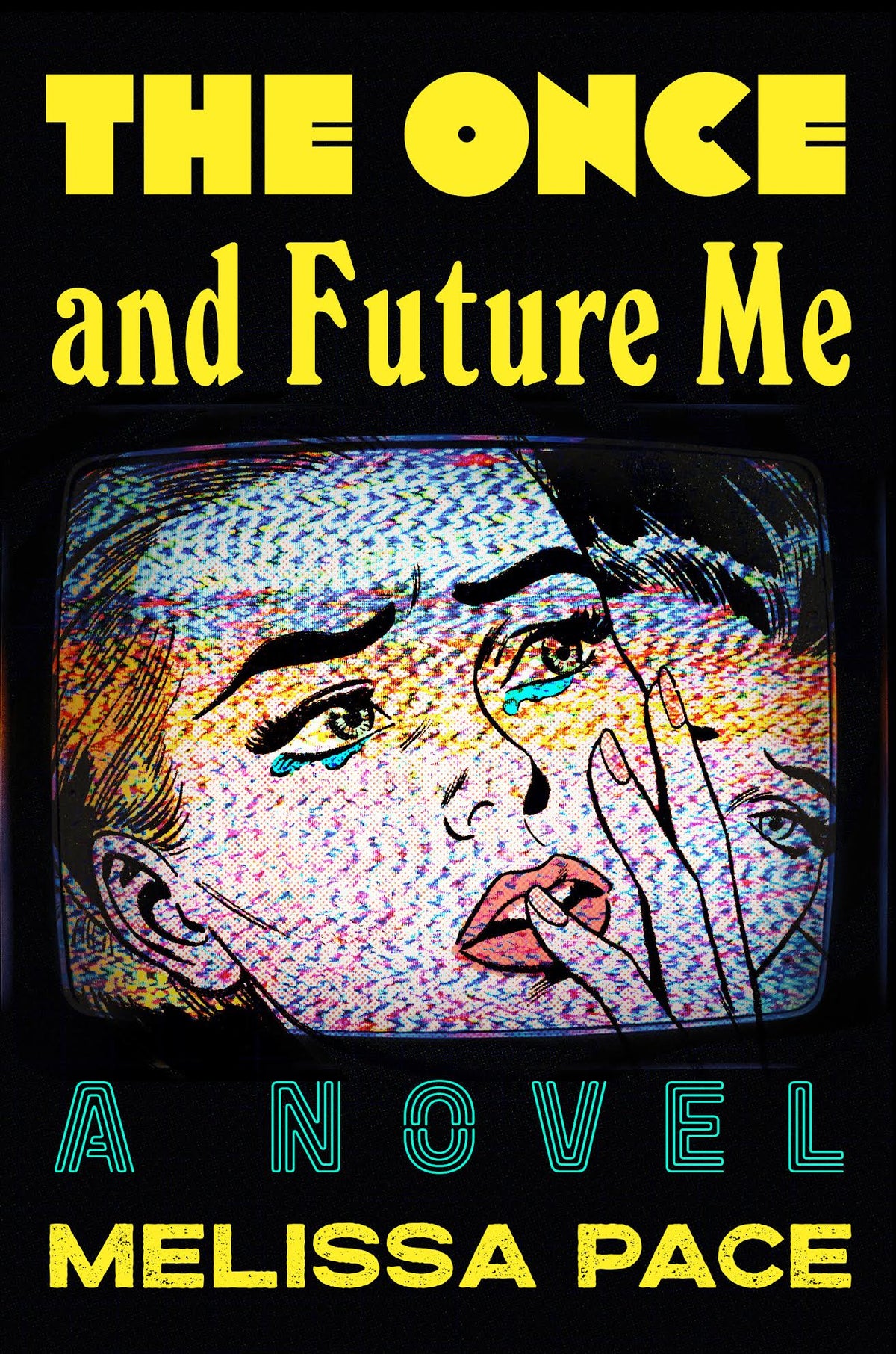 The Once and Future Me: A Novel Book by Melissa Pace book cover