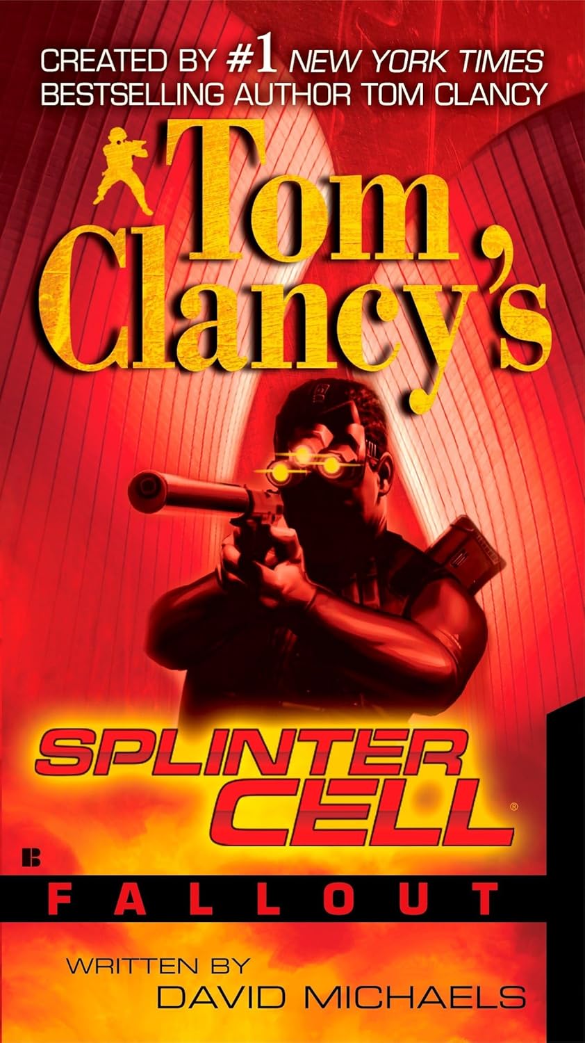 Tom Clancy's Splinter Cell: Fallout Book by David Michaels book cover