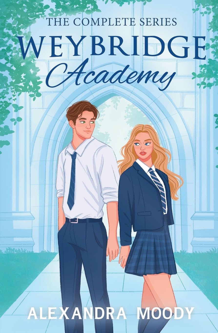 Weybridge Academy: The Complete Series Book by Alexandra Moody