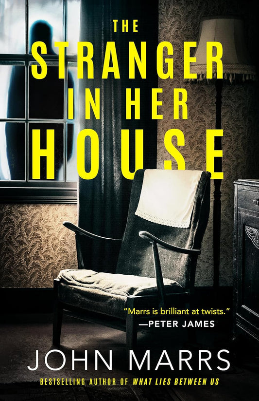 The Stranger in Her House Book by John Marrs book cover