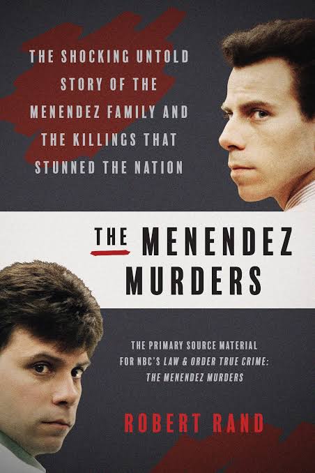 The Menendez Murders: The Shocking Untold Story of the Menendez Family and the Killings that Stunned the Nation Book by