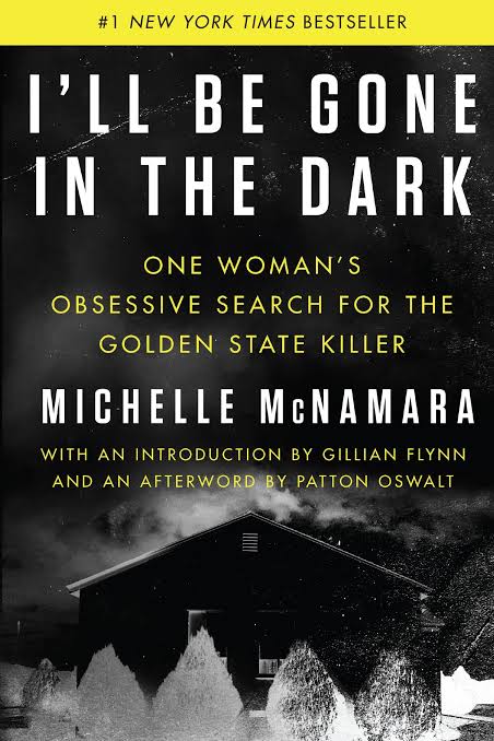 I'll Be Gone in the Dark Book by Michelle McNamara book cover