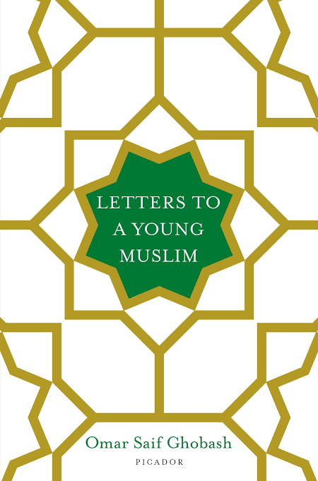 Letters to a Young Muslim Book by Omar Saif Ghobash