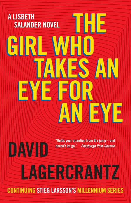 The Girl Who Takes an Eye for an Eye Novel by David Lagercrantz book cover