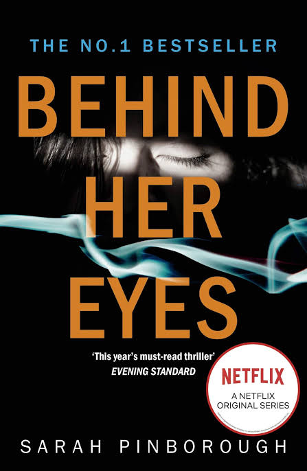 Behind Her Eyes Novel by Sarah Pinborough book cover