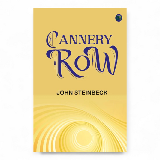 Cannery Row by John Steinbeck