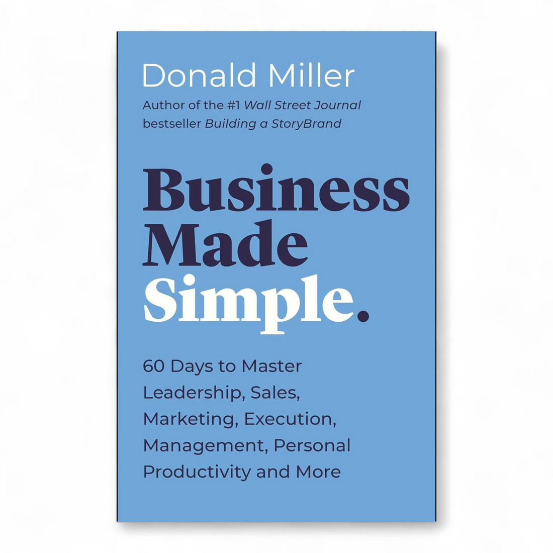 Business made simple by Donald miller