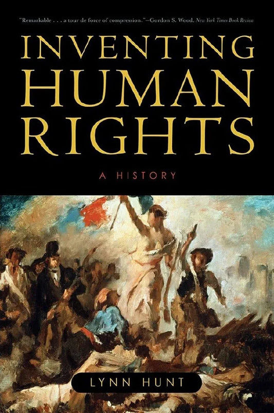 Inventing Human Rights by Lynn Hunt book cover