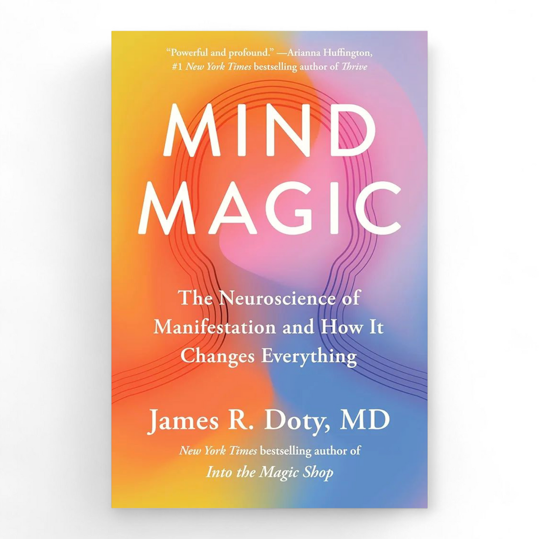 Mind Magic by James R. Doty MD