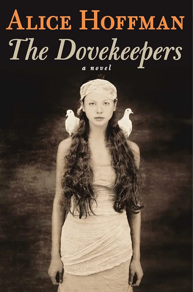 The Dovekeepers by Alice Hoffman
