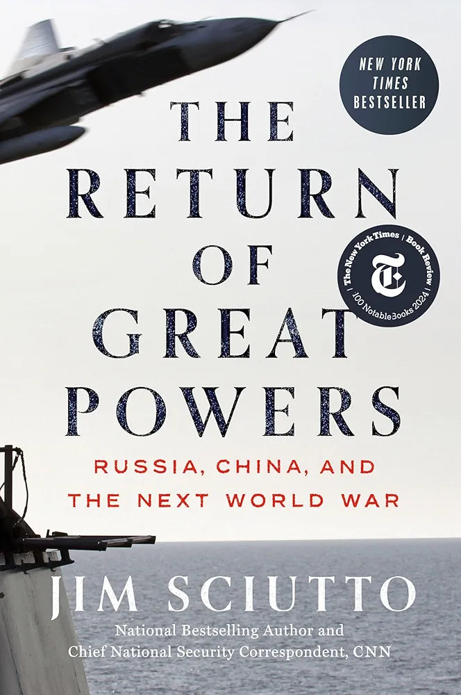 The Return of Great Powers: Russia, China, and the Next World War
by Jim Sciutto