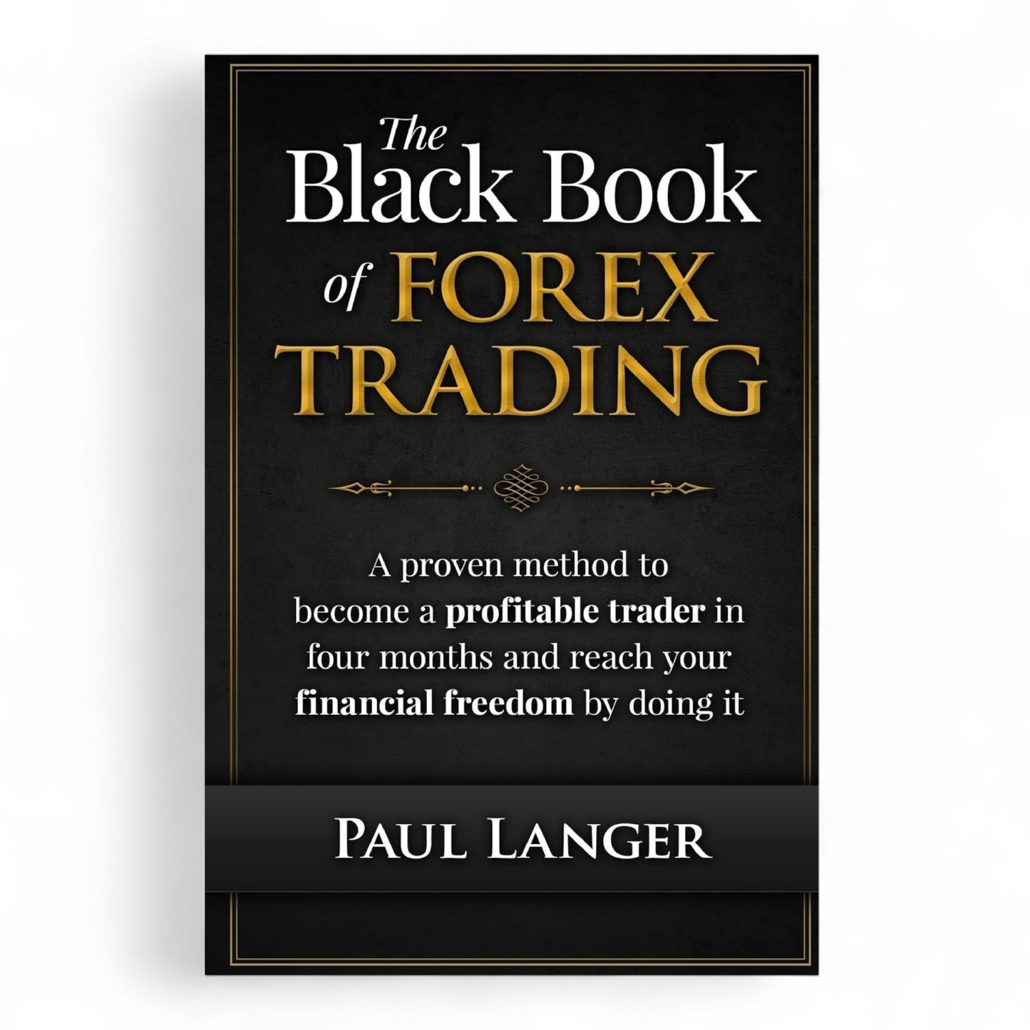 The Black Book of Forex Trading by Paul Langer