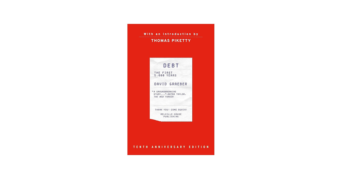 Debt: The First 5000 Years
Book by David Graeber
