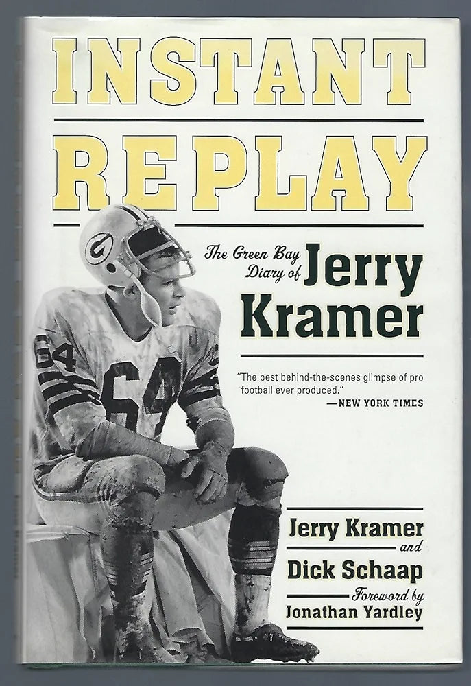Instant Replay: The Green Bay Diary of Jerry Kramer by Jerry Kramer