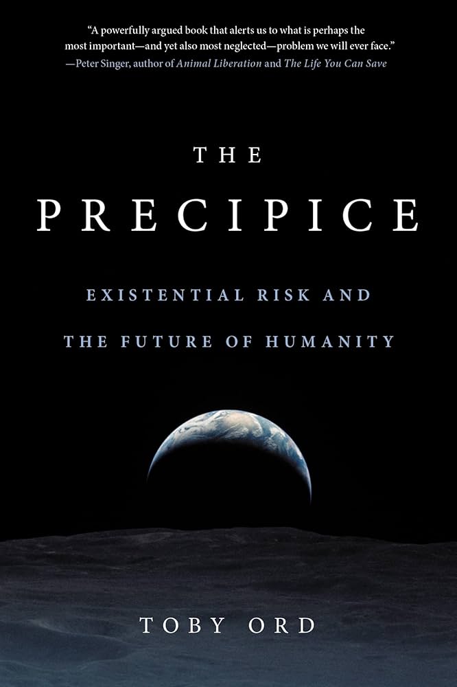 The Precipice: Existential Risk and the Future of Humanity
Book by Toby Ord