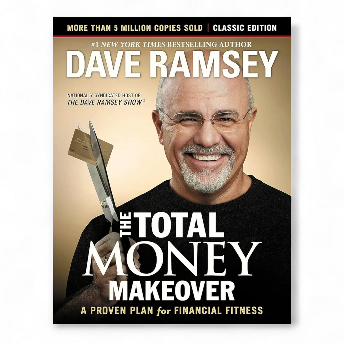 The Total Money Makeover by Dave Ramsey