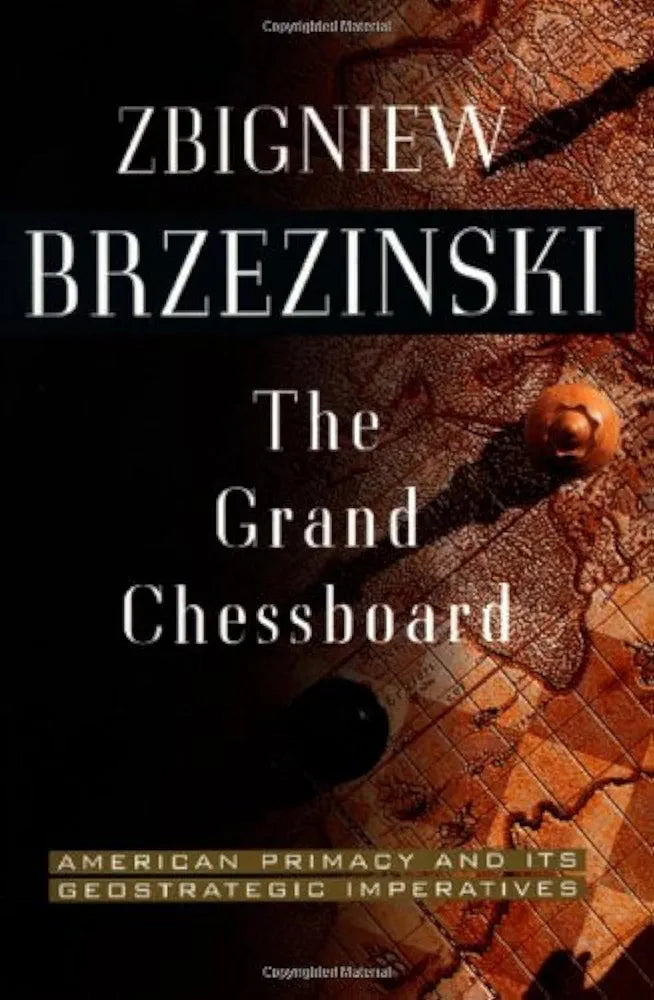 The Grand Chessboard
by Zbigniew Brzezinski