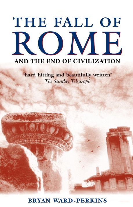 The fall of Rome by Bryan Ward-Perkins book cover