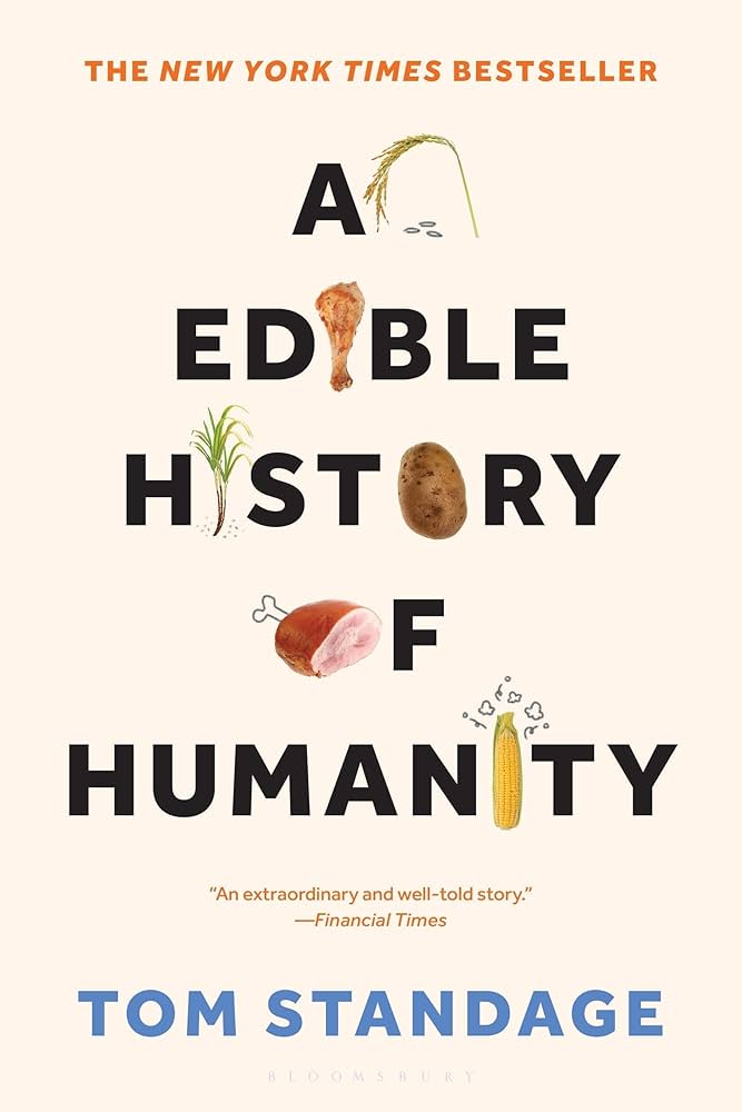 An Edible History of Humanity
Book by Tom Standage