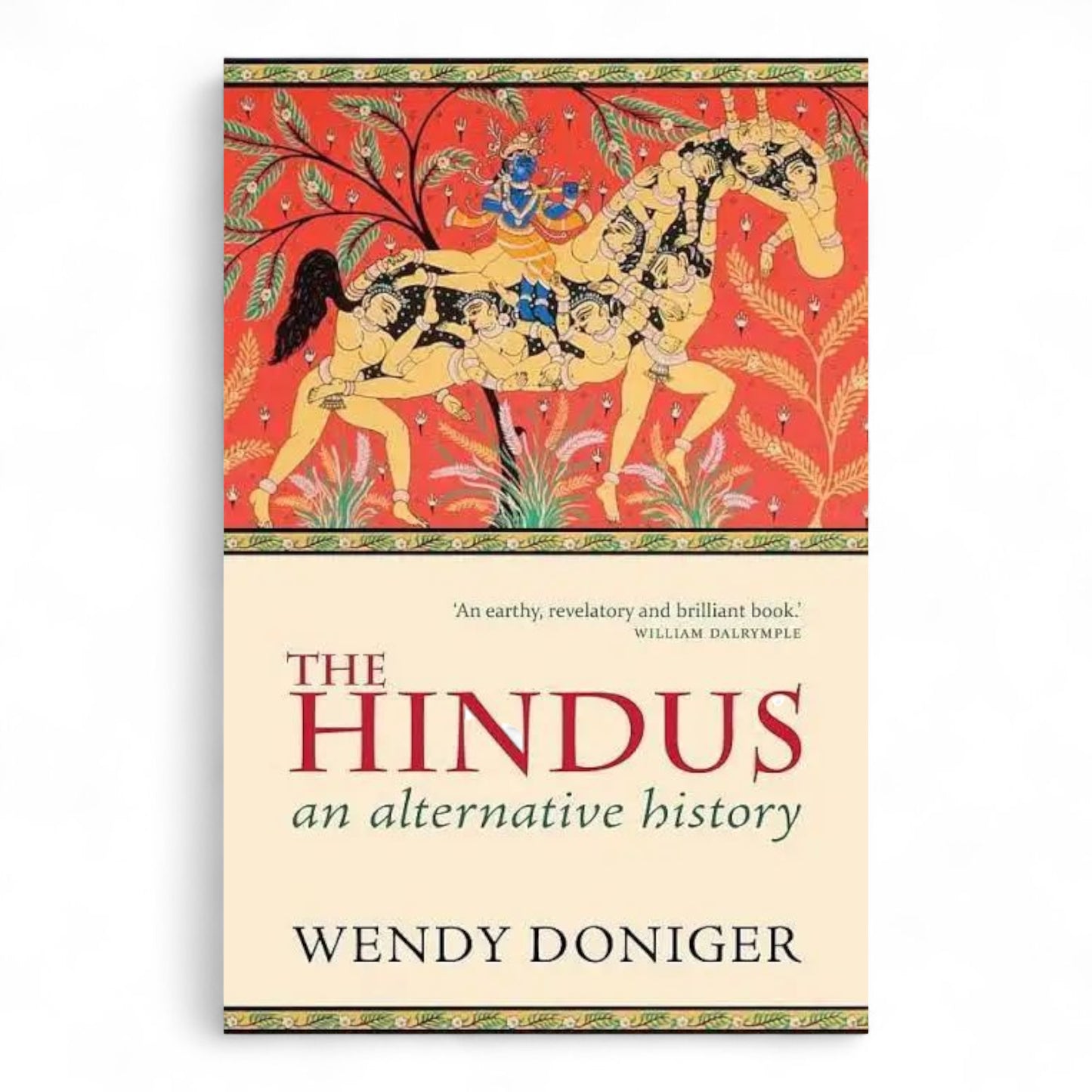 The Hindus: An Alternative History by Wendy Doniger