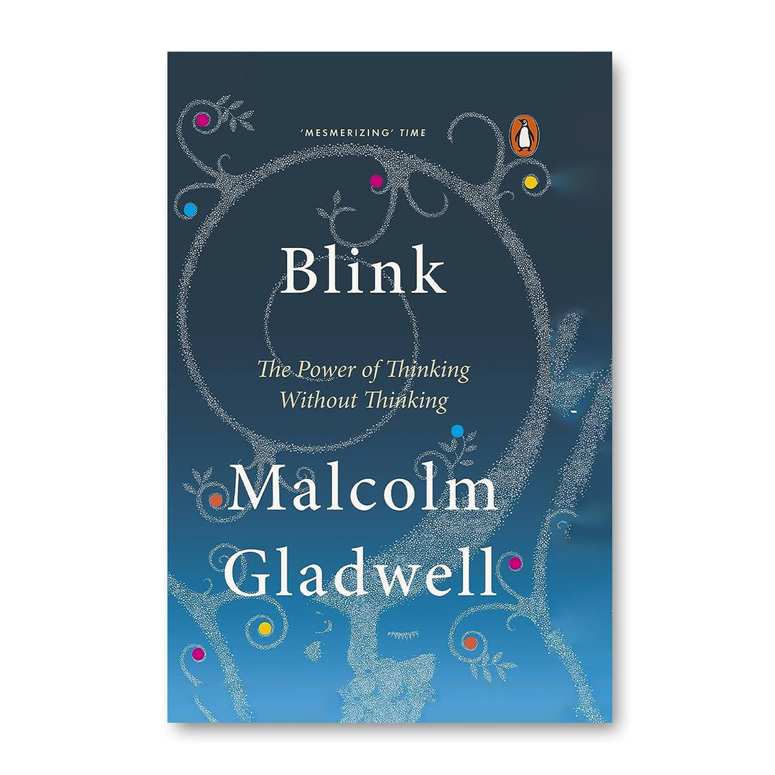 Blink by Malcolm Gladwell