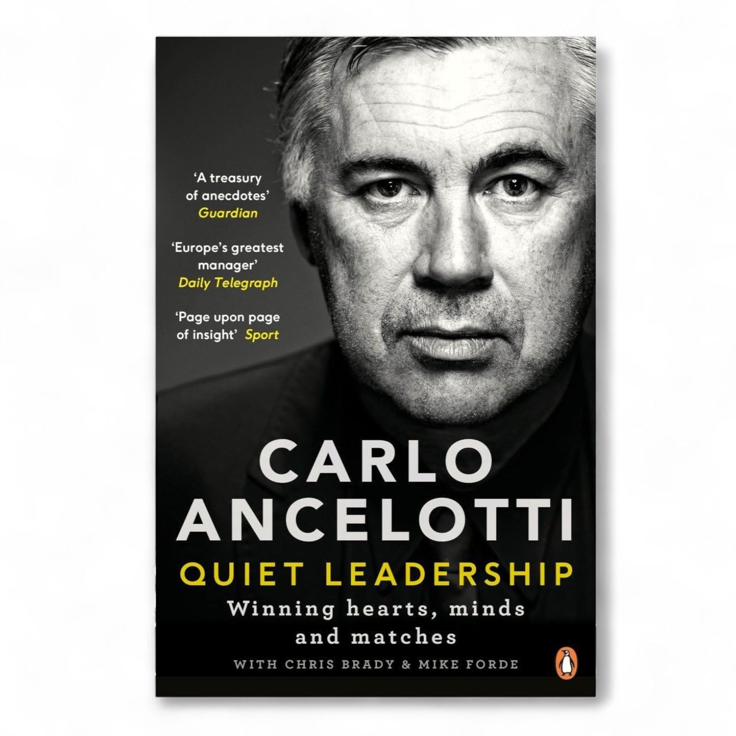 Carlo Ancelotti: Quiet Leadership by Carlo Ancelotti