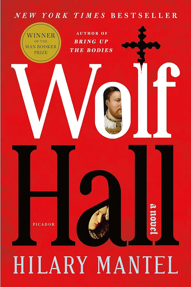 Wolf Hall
Novel by Hilary Mantel