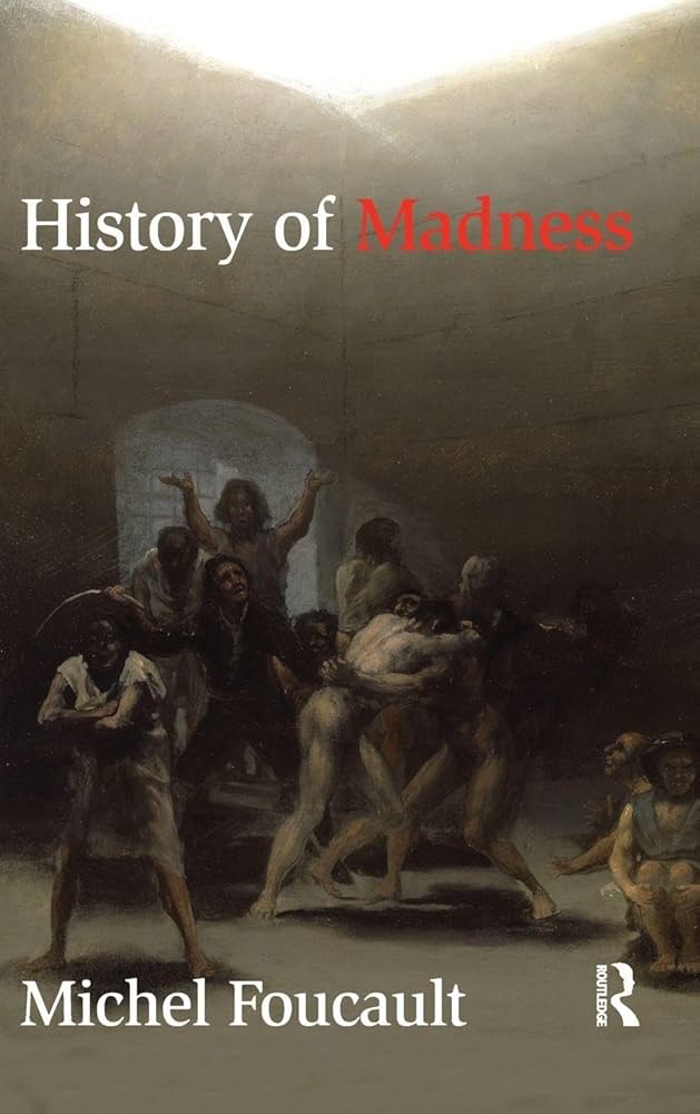 History Of Madness by Michel Foucault