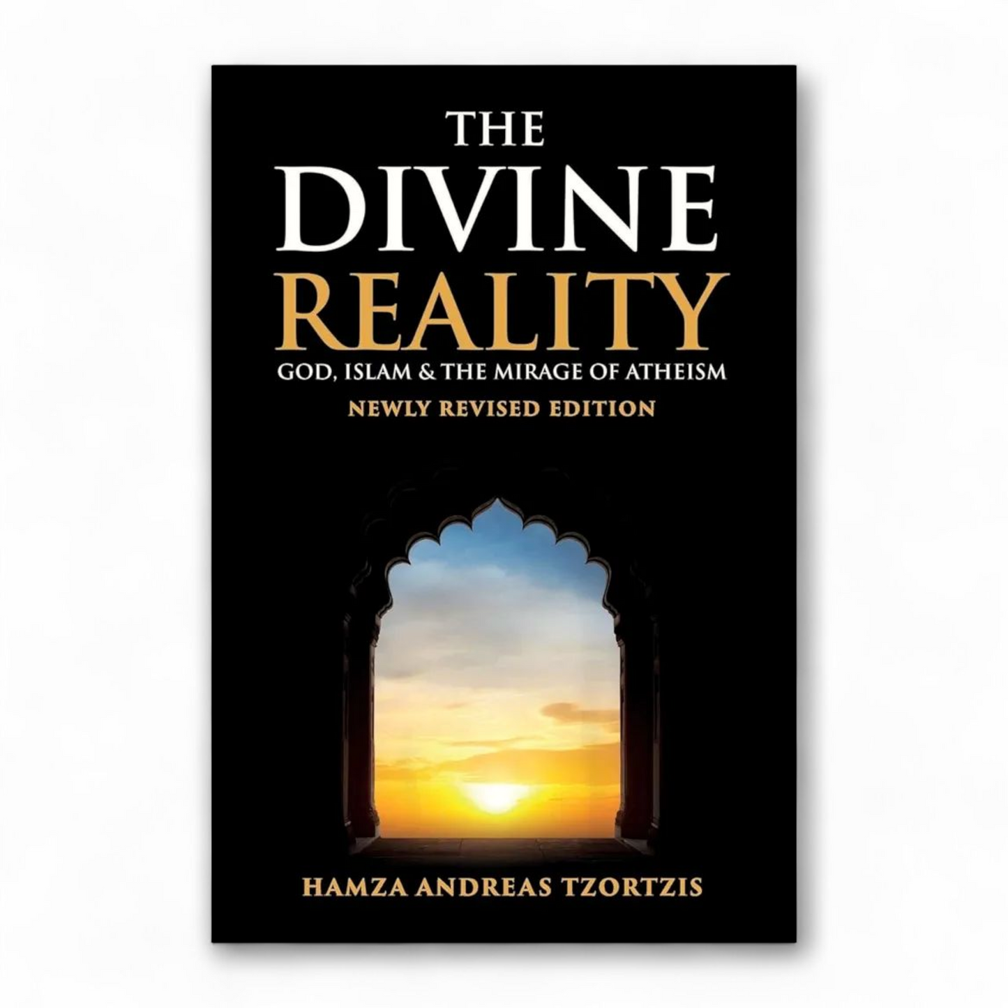 The Divine Reality by Hamza Andreas Tzortzis