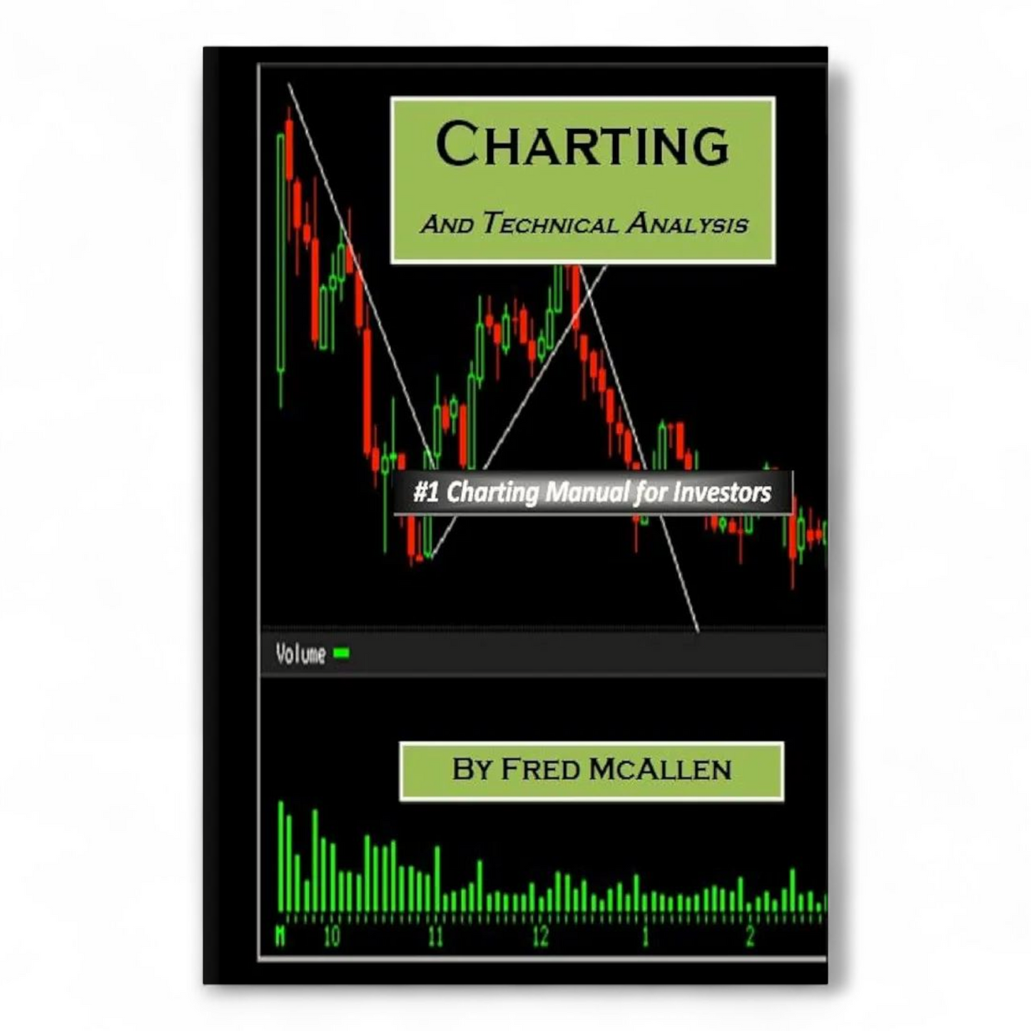 Charting and Technical Analysis by Fred Mcallen
