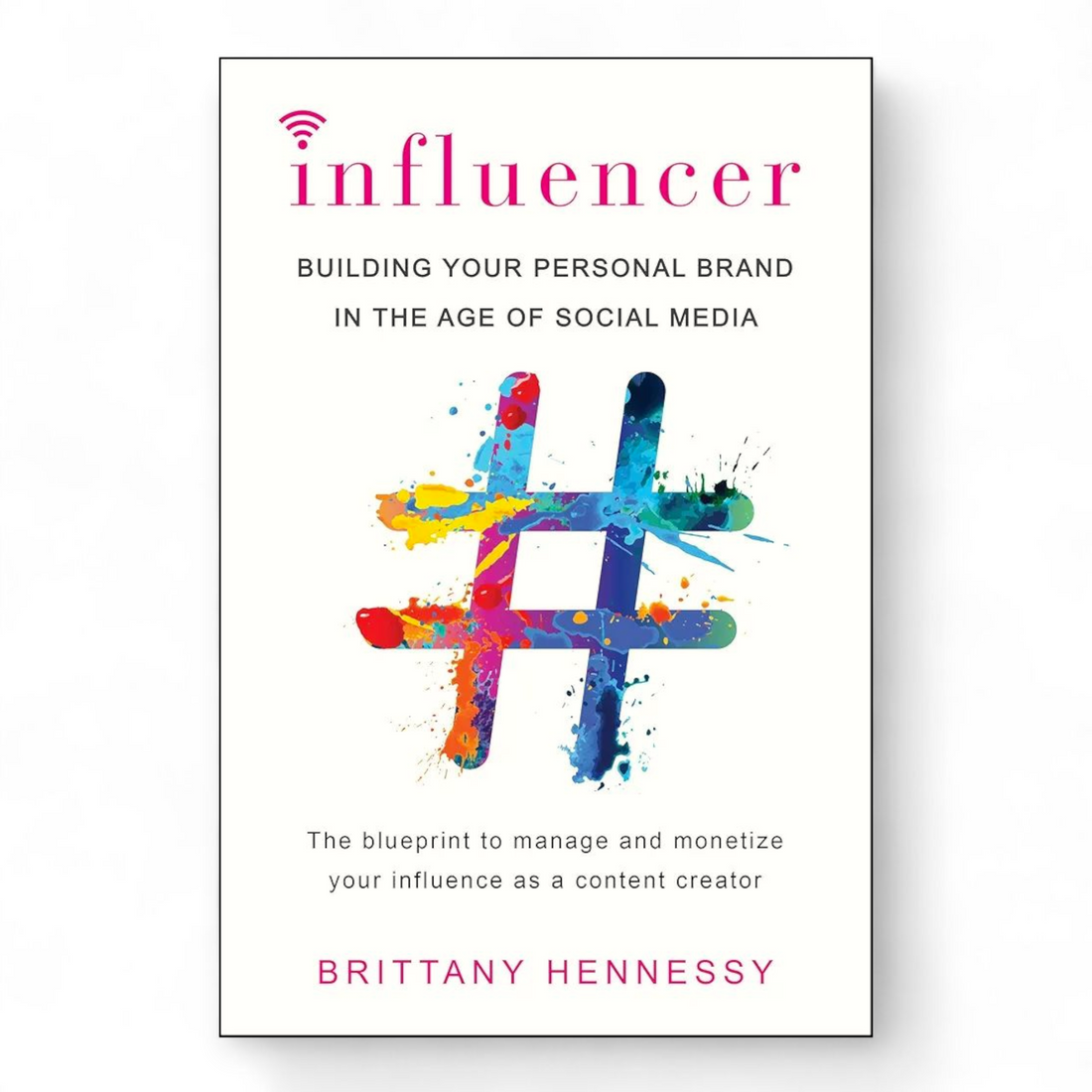 Influencer by Brittany Hennessy