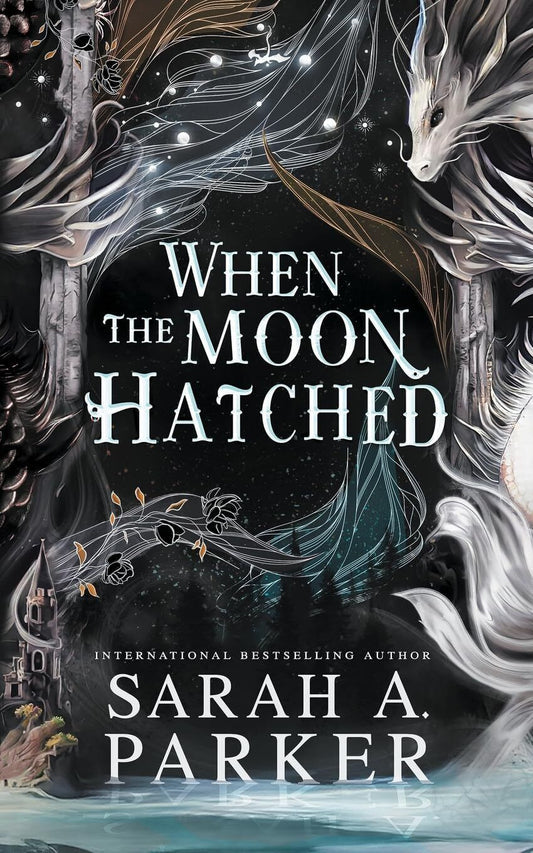 When the Moon Hatched Book by Sarah A. Parker