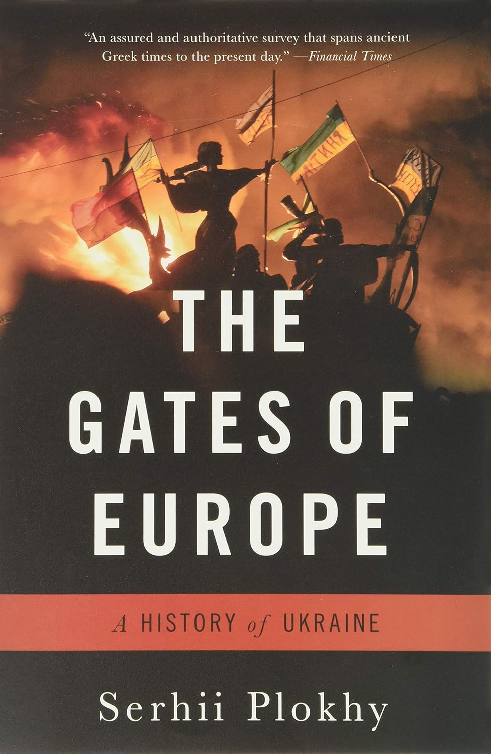 The Gates of Europe by Serhii Plokhy