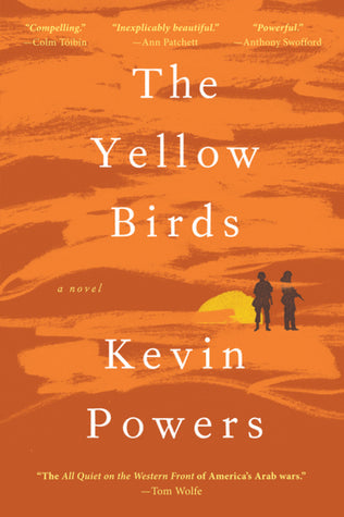 The Yellow Birds By Kevin Powers