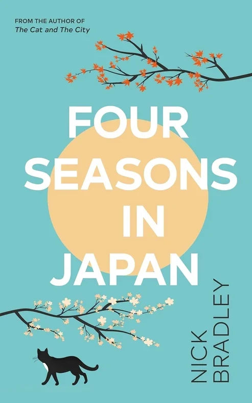 Four Seasons in Japan by Nick Bradley book cover