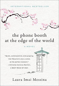 The Phone Booth at the Edge of the World: A Novel