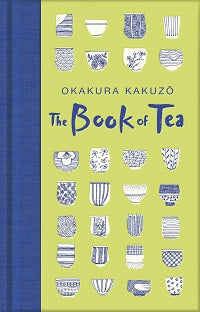 The Book of Tea by Okakura Kakuzō