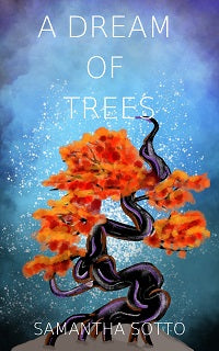 A Dream of Trees