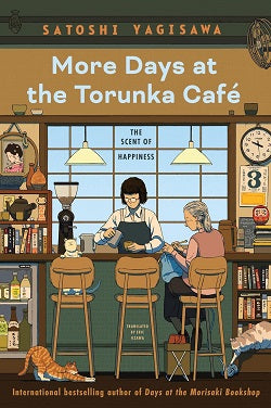 More Days at the Torunka Cafe: The Scent of Happiness
