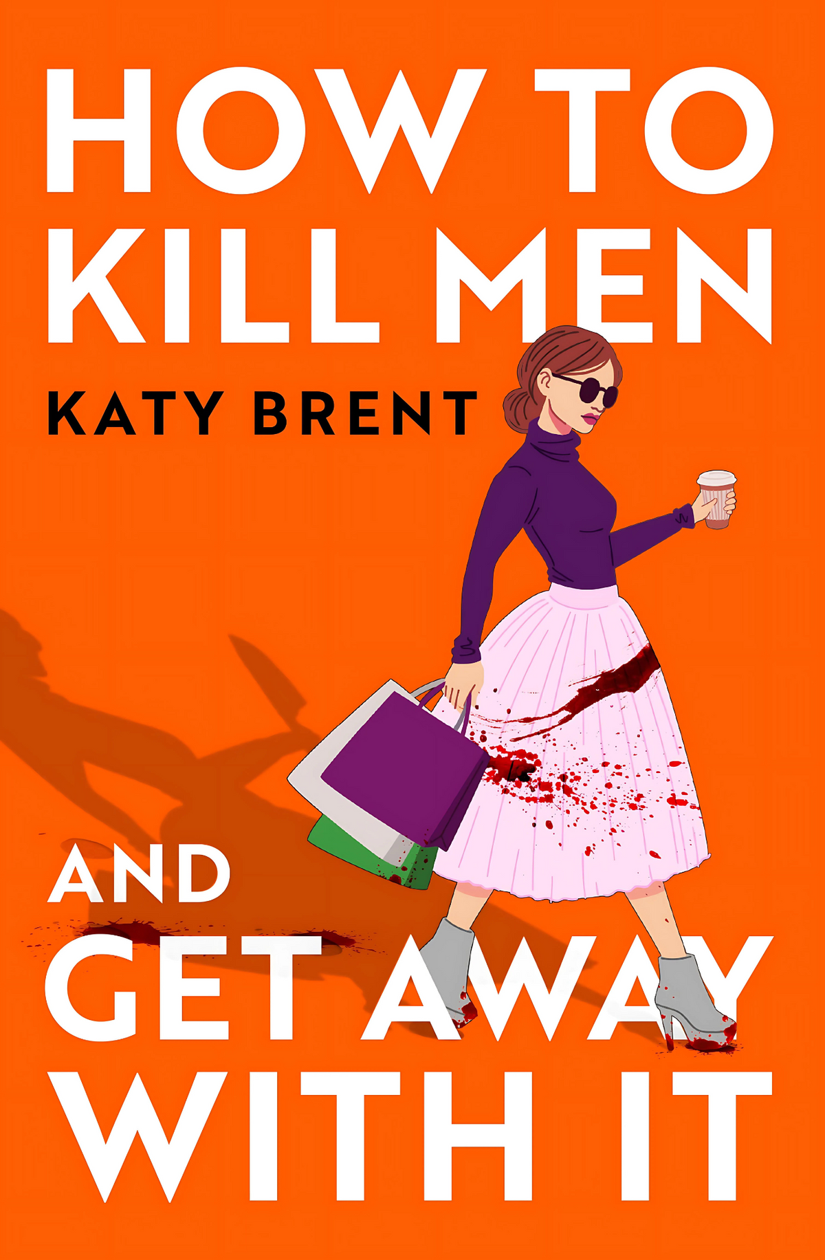 How to Kill Men and Get Away With It (Kitty Collins, Book 1) Book by Katy Brent book cover