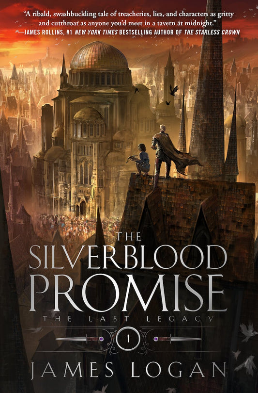 The Silverblood Promise: The Last Legacy Book 1 by James Logan book cover