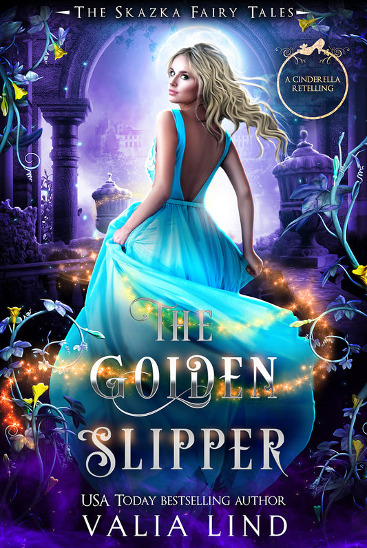 The Golden Slipper: A Cinderella Retelling Book by Valia Lind