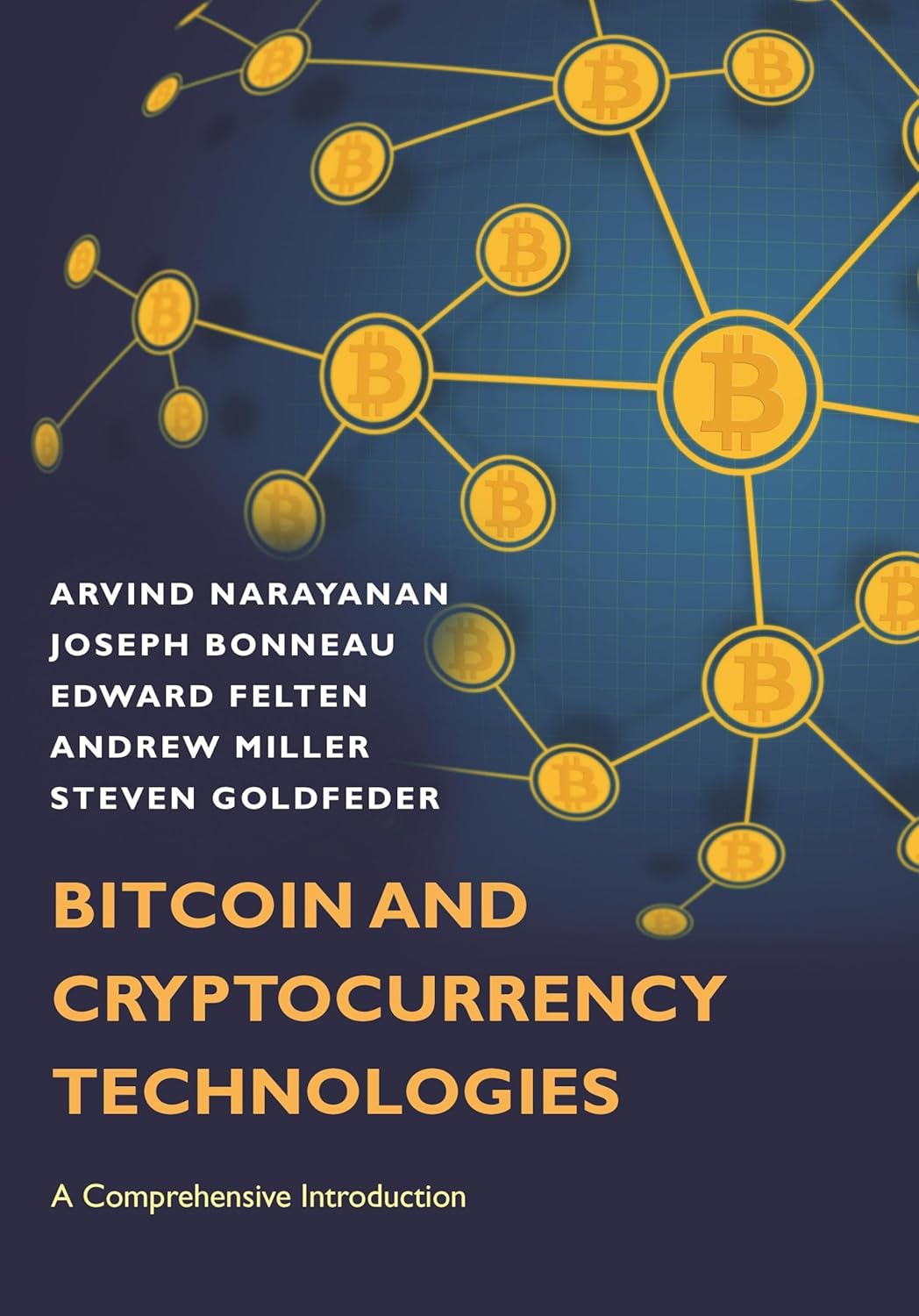 Bitcoin and Cryptocurrency Technologies by Arvind Narayanan