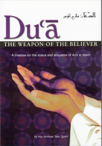 Du'a: The Weapon of the Believer by Abu Ammar Yasir Qadhi book cover