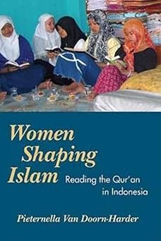 Women Shaping Islam: Reading the Qur'an in Indonesia book cover