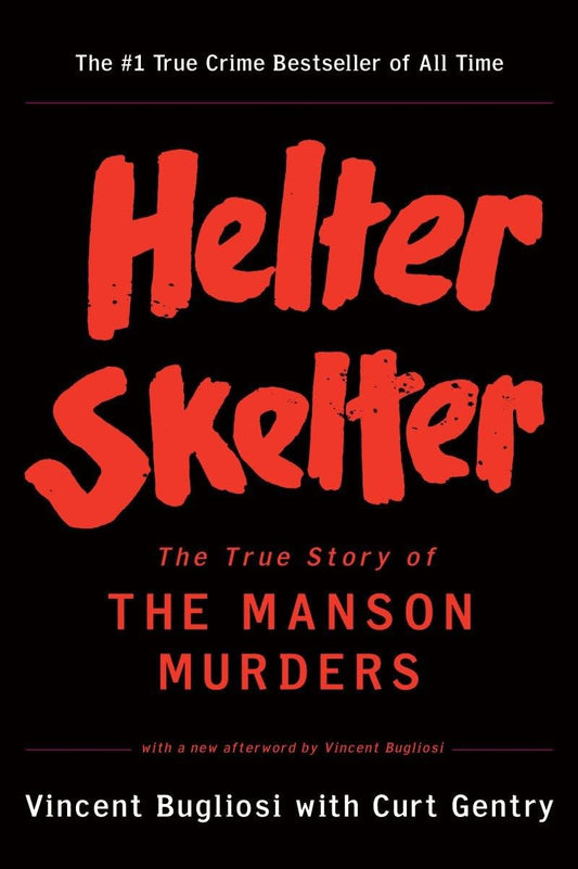 Helter Skelter Book by Curt Gentry and Vincent Bugliosi book cover