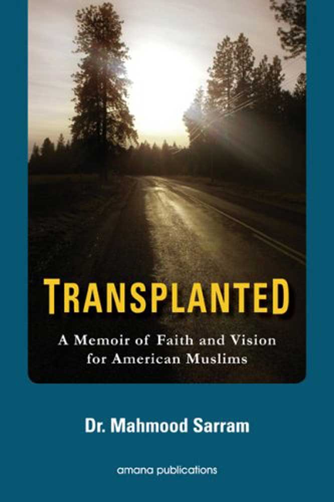 Transplanted: A Memoir of Faith and Vision for American Muslims book cover